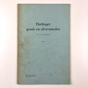 Harlinger goud-en zilversmeden | Ir. F. E. van Ruyven De Vrije Fries 1960  - Picture 1 of 12