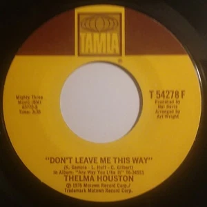 THELMA  HOUSTON 45 DON'T LEAVE ME THIS WAY EX TAMLA 54278 MOTOWN  - Imagen 1 de 2