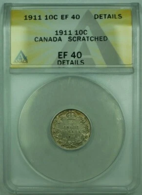 1911 Canada 10c 10 Cent Silver Coin ANACS EF-40 Details Scratched (XF) - Image 1 of 2