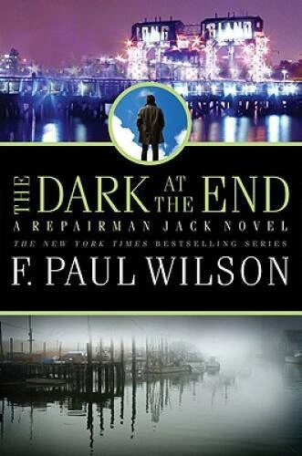 The Dark at the End (Repairman Jack) - Hardcover By Wilson, F. Paul - VERY GOOD - Image 1 of 1