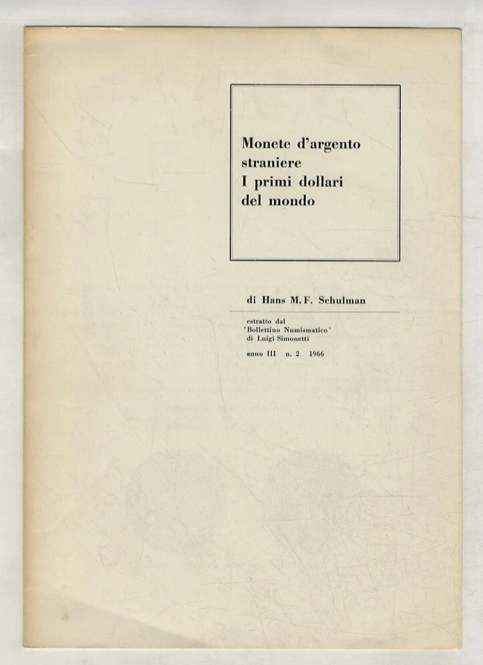 Monete d'argento straniere - I primi dollari del mondo. - Immagine 1 di 1