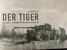 Der Tiger: Schwere Panzerabteilung 502: Band 2 von Volker Ruff (Hardcover,...