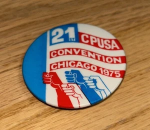 Prendedor 1975 Partido Comunista EE. UU. - 21ª Convención CPUSA - CHICAGO - Imagen 1 de 3