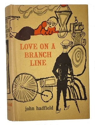 Love on a Branch Line John Hadfield, First American Edition, HBDJ 1959 - Image 1 of 4