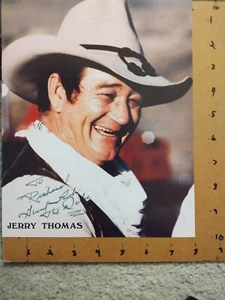 Jerry Thomas Signed in Person Inscribed Color Photo 8x10 (John Wayne Impersonato - Picture 1 of 3