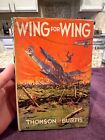 Wing For Wing By Thomson Burtis - Air Combat Stories For Boys Hc Dj 1932