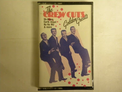 Golden Greats of The Crew Cuts (Polygram like new cassette) - Image 1 of 2