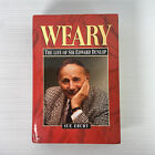 Weary: The Life Of Sir Edward Dunlop by Sue Ebury (Hardback Biography 1994)