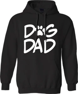 DOG DAD HOODIE FATHER'S DAY DOG LOVER PAWS FUNNY JOKE SLOGAN BIRTHDAY GIFTS - Picture 1 of 16