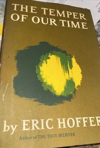 The Temper of Our Time by Eric Hoffer 1967 Vintage Harcover w/Dust Jacket 1st Ed - Picture 1 of 6