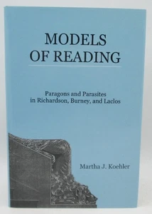 Models Of Reading: Paragons And Parasites In Richardson, Burney, And Laclos - Picture 1 of 2