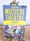 MUSICAL THEATRE-A HISTORY BY JOHN KENDRICK.SECOND EDITION PAPERBACK*BB1
