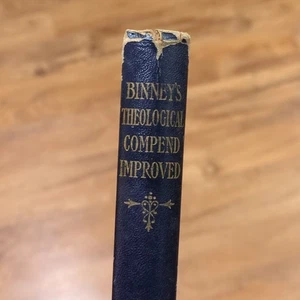 BINNEY'S THEOLOGICAL COMPEND IMPROVED - Amos Binney & Daniel Steele - 1902 - Imagen 1 de 6