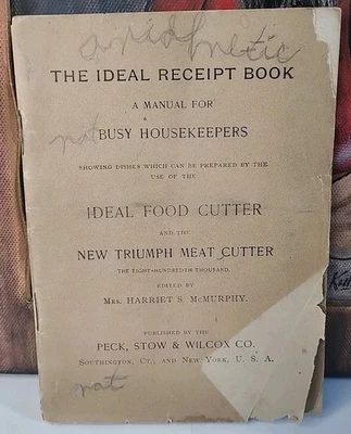 1898 The Ideal Receipt Book - Harriet McMurphy - A Manual for Busy Housekeepers - Image 1 of 4