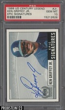 1999 UD Century Legend Epic Signatures Ken Griffey Jr. HOF Signed AUTO PSA 10