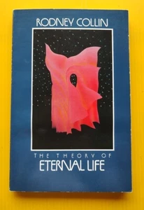 THE THEORY OF ETERNAL LIFE By Rodney Collin Paperback Shambhala 1984 VG B20 - Picture 1 of 2