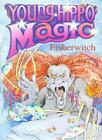 Fisherwitch (Young Hippo Magic) By Susan P. Gates