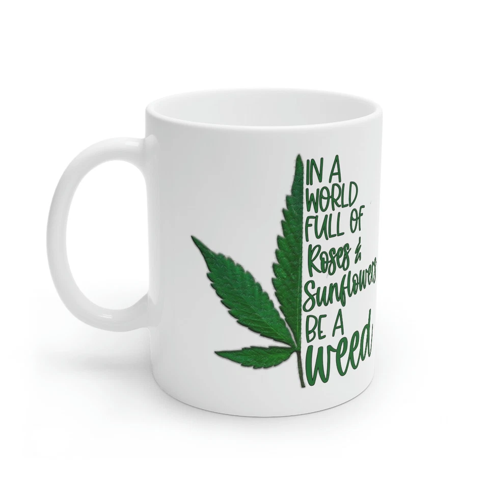 Taza de cerámica blanca Be a Weed, 11 oz y 15 oz Foto 1 de 1