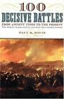 100 Decisive Battles: From Ancient Times to- 0195143663, paperback, Paul K Davis