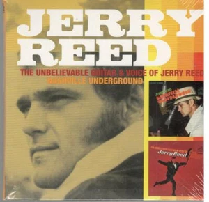 The Unbelievable Guitar & Voice of JERRY REED: Nashville Underground; 2 CDs on 1 - Imagen 1 de 2