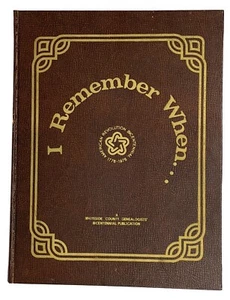 Whiteside County Illinois Bicentennial History Genealogy Book I Remember... 1976 - Picture 1 of 6