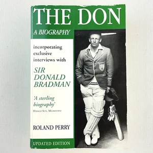 The Don: A Biography by Roland Perry Paperback Book Cricket Don Bradman - Picture 1 of 14