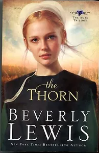 DER DORN DIE ROSE TRILOGIE BUCH 1 VOL. 1 SIGNIERT VOM AUTOR BEVERLY LEWIS ZUSTAND: SEHR GUTER ZUSTAND - Bild 1 von 3