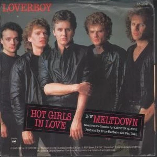 Loverboy Hot Girls In Love 7" vinyl USA Columbia 1983 B/w meltdown has staple - Photo 1/1