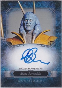 STAR WARS 2016 TOPPS MASTERWORK DAVID BOWERS AS MAS AMEDDA AUTOGRAPH
