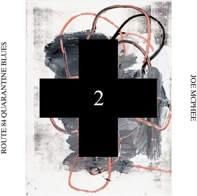 Joe McPhee Route 84 Quarantine Blues (CD) - Image 1 of 4