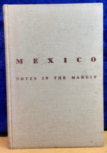 Mexico: Notes in the margin; Bess Adams Garner; H M Co; 1937; 1st ed; signed; EX - Bild 1 von 3