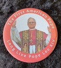 First American Pope - Pope Leo XIV Button