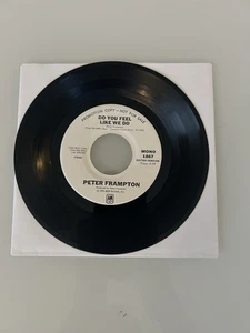 PETER FRAMPTON U.S. 1976 DJ 45 Do You Feel.../SAME (MONO/STEREO) A&M VG+ shape - Picture 1 of 2