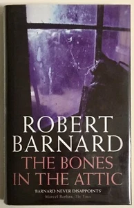 Robert Barnard THE BONES IN THE ATTIC Signed 1st Edition H/C  - Picture 1 of 5