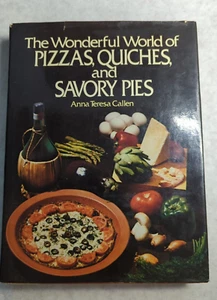 The Wonderful World Of Pizzas, Quiches And Savory Pies, Anna Teresa Callen - Picture 1 of 13