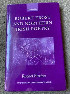 Robert Frost and Northern Irish Poetry by Rachel Buxton (Hardcover, 2004) - Imagen 1 de 6