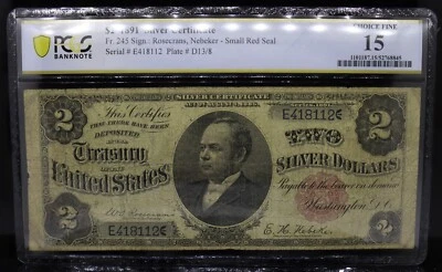 1891 $2 Silver Certificate Fr#245 Rosecrans/ Nebeker PCGS F15 - Image 1 of 2