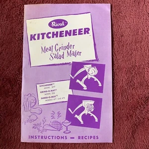 Rival Kitcheneer Grind-O-Mat Shred-O-Mat Instructions Recipes Cookbook Booklet - Picture 1 of 5