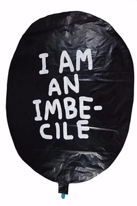 Banksy! Genuine Dismaland I Am An Imbecile Balloon Rare Shrigley - Picture 1 of 7