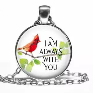 I am Always With You Cardinal Bird Pendant Necklace Loved One Memorial - Picture 1 of 2