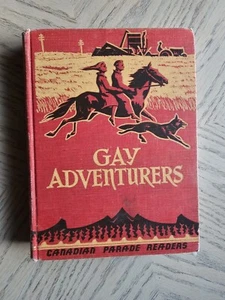 Decorative Vintage Children's Reader: Gay Adventurers, 1962 Illustrated - Picture 1 of 7