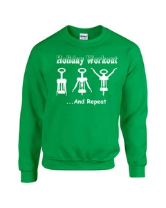 HOLIDAY WORKOUT Repeat Wine Bottle Opener Christmas Funny Crew Sweatshirt 683 - Picture 1 of 1