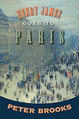 Henry James Goes to Paris - Paperback, by Brooks Peter - Acceptable Foto 1 de 2