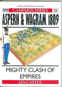 Osprey-History-Napoleonic Wars-Napoleon Invades Austria-Aspern & Wagram 1809! - Imagen 1 de 1