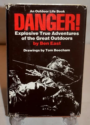 DANGER! EXPLOSIVE TRUE ADVENTURES OF THE GREAT OUTDOORS BEN EAST 6TH PRINT 1989 Foto 1 de 4
