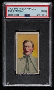 1909 Philadelphia Caramel E95 Bill Carrigan #18 PSA 2