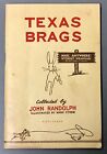 [Texana]  3Rd Edition, Revised  John Randolph/Mark Storm  Texas Brags  1947