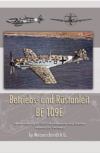 Luftwaffe Messerschmidt BF-109E Maintenance and Erection Manual (in German) - Picture 1 of 12