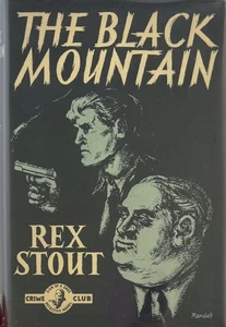 Rex Stout The Black Mountain 1st EDT H/C D/J Collins Crime Club London 1955 - Foto 1 di 7