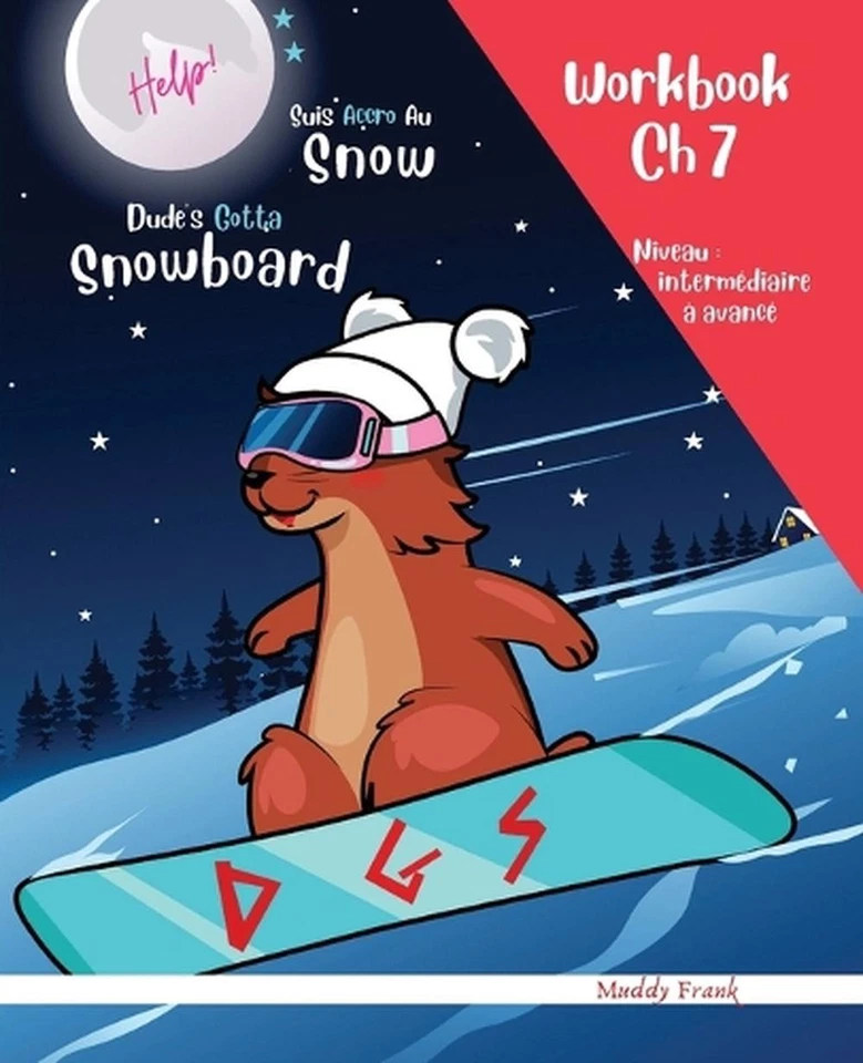 Snowboard Ch 7 Magali Marmotte Workbook franais + anglais: Enfant bilingue ? par - Image 1 of 1